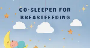 Best Mom and Baby Co-Sleeper for Comfortable Breastfeeding
